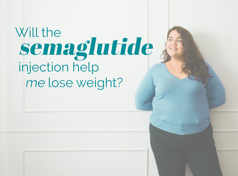Are Semaglutide Injections Right for Me