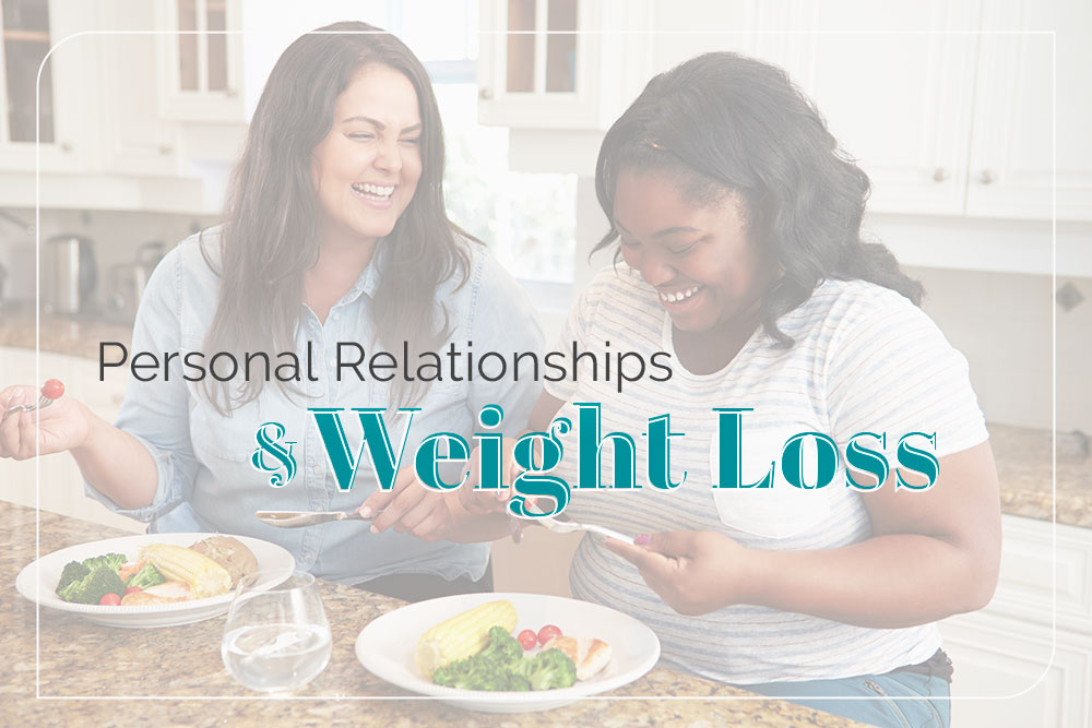 Navigating Personal Relationships During Weight Loss